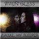 Vivien Glass - Awake, My Sleeper